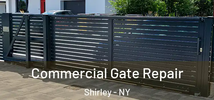 Commercial Gate Repair Shirley - NY