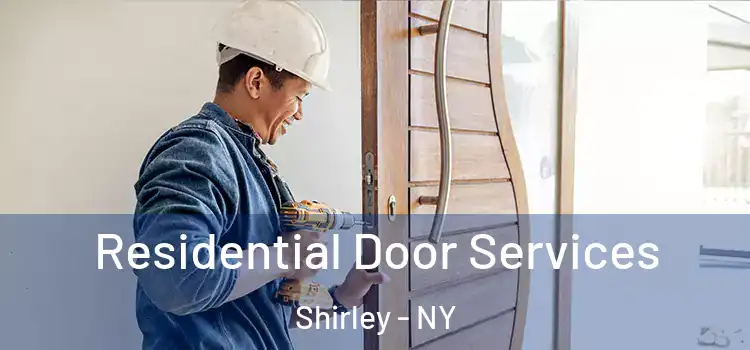 Residential Door Services Shirley - NY